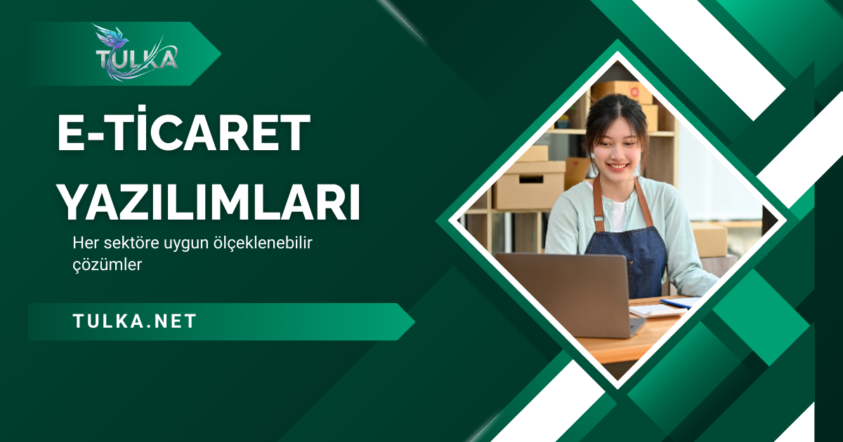 E-Ticaret Yazılımları